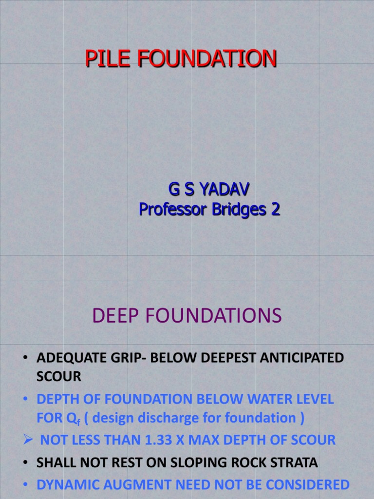 Pile Foundation Design and Construction | PDF | Deep Foundation ...