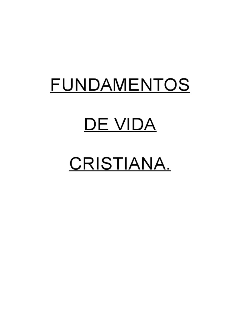 Fundamentos de Vida Cristiana | PDF | Fe | Amor