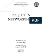 Project in Networking 2: Submitted To: Mr. Jesus Calma Submitted By: Lagarto, Giandro R. Section: Sbit - 2F