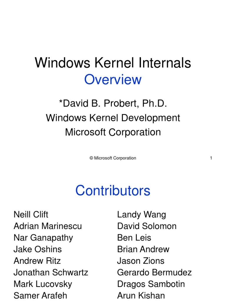 Windows Kernel Internals: David B. Probert, Ph.D. Windows Kernel ...