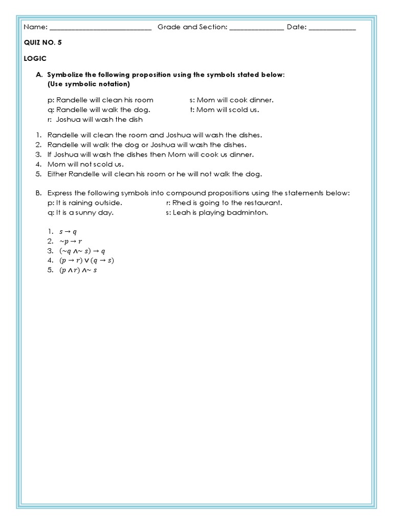 Quiz No. 5 Logic A. Symbolize The Following Proposition Using The ...