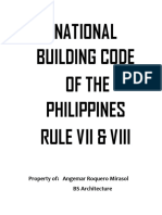 National Building Code of The Philippines Rule Vii & Viii: Property Of: Angemar Roquero Mirasol BS Architecture