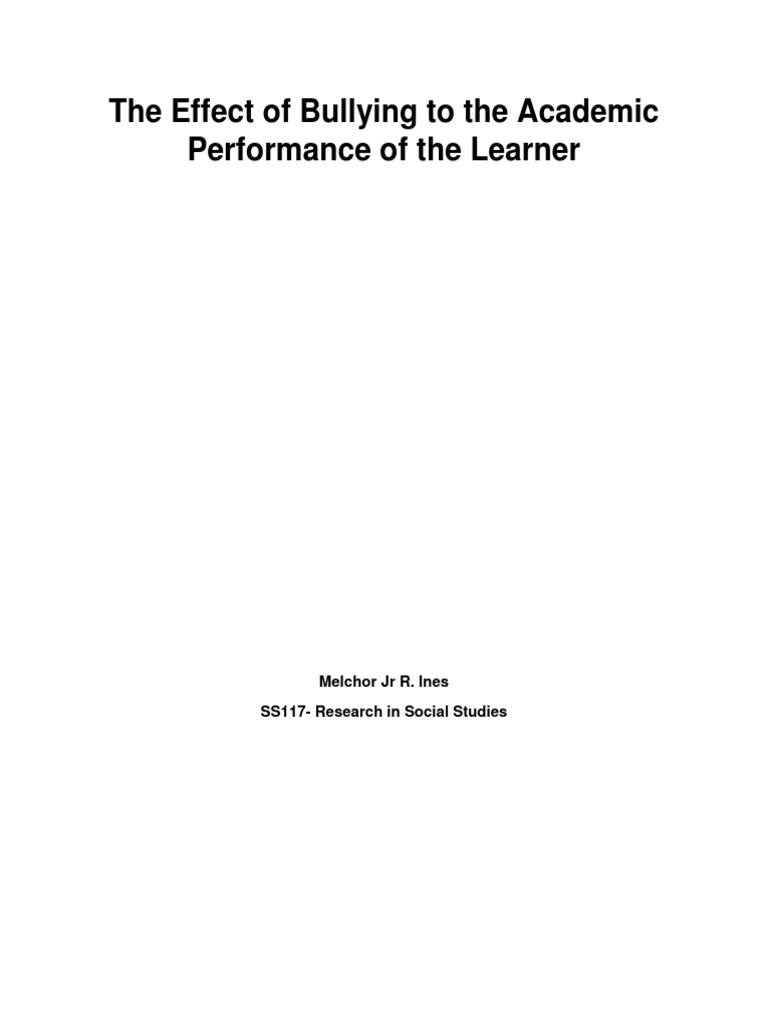 The Effect of Bullying To The Academic Performance of The Learner ...