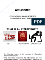 Welcome: Let Us Discuss On Job Interview Etiquettes in Today'S Session