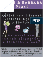 Allan Barbara Pease Miert Nem Kepesek Tobbfele Figyelni A Ferfiak Es Miert Nem Tudnak Eligazodni A Terkepen A Nők PDF