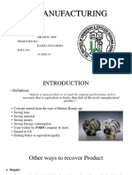 Remanufacturing: Presented To: Sir DR M. Arif Presented By: Hamza Chauhdry Roll No: 18-MCE-19