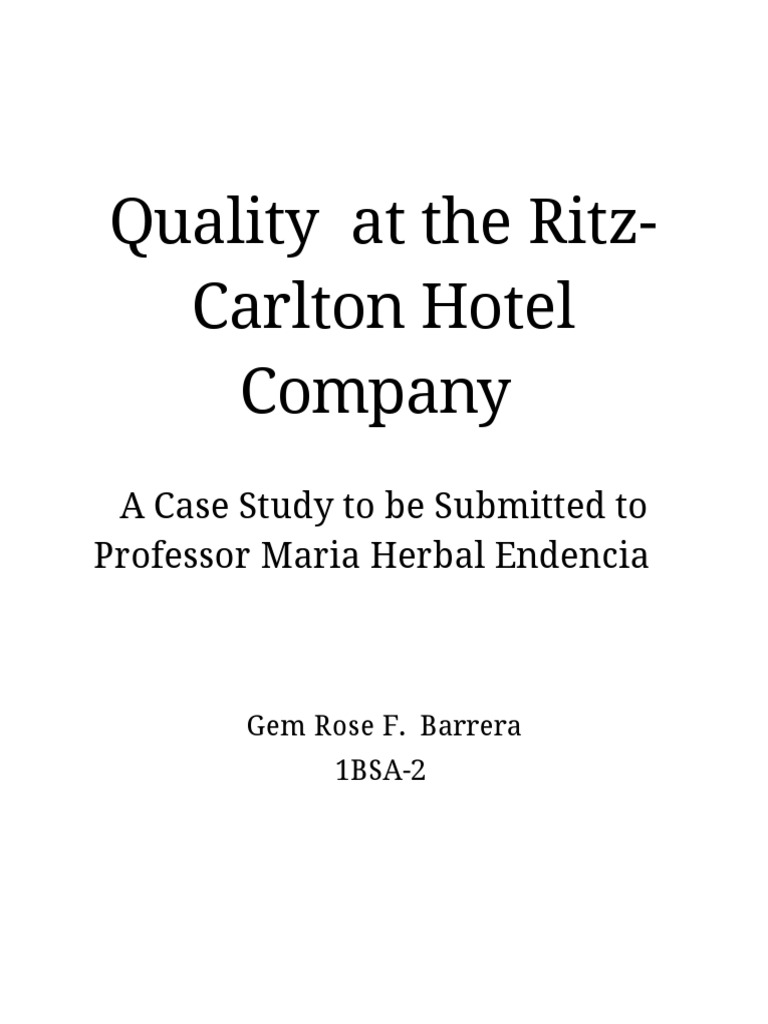 Quality at The RitzCarlton Hotel Company A Case Study To Be Submitted