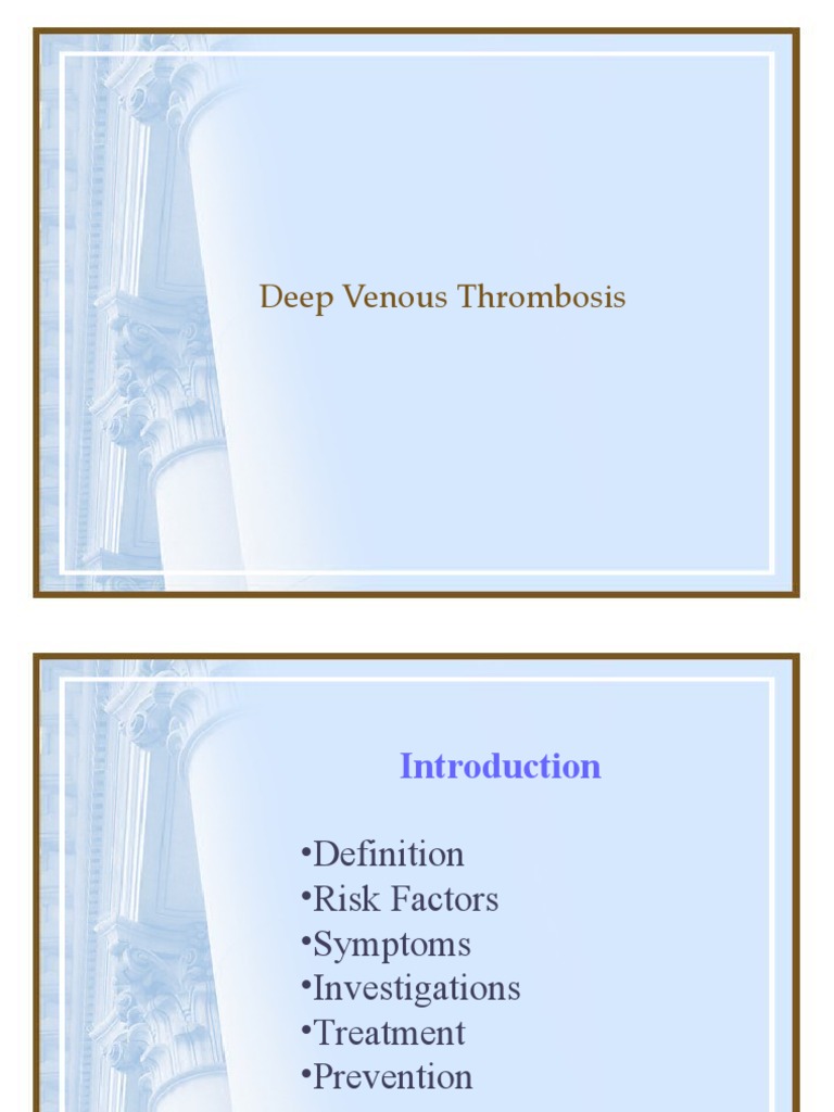 Deep Venous Thrombosis Overview Guide | PDF | Edema | Thrombosis