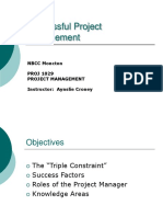 Successful Project Management: NBCC Moncton PROJ 1029 Project Management Instructor: Aynslie Croney