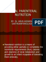 DR Arun Aggarwal Gastroenterologist: - Total Parenteral Nutrition