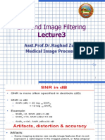 SNR and Image Filtering: Asst - Prof.Dr - Raghad Zuhair Medical Image Processing