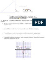 A Quadratic Function Is Always Written As:: F (X) Ax + BX + C