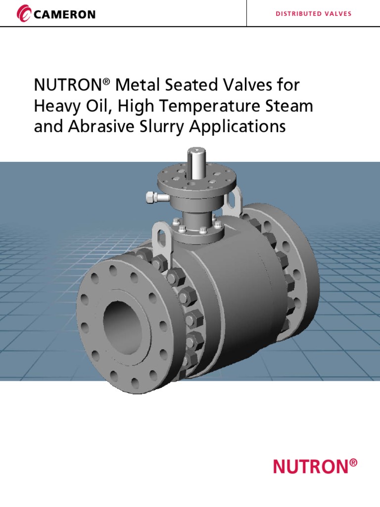 Nutron TM Trunnion Mounted Ball Valve Flyer PDF Valve Manufactured Goods