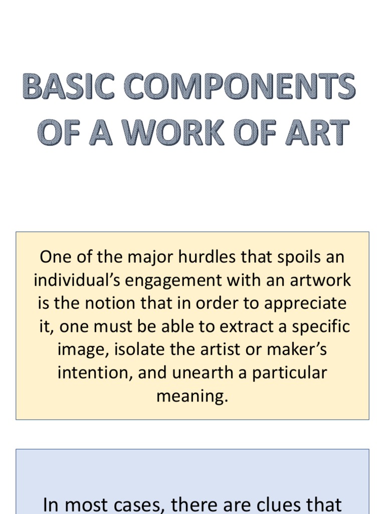 4 Lecture 4 Basic Components of A Work of Art PDF Abstract Art