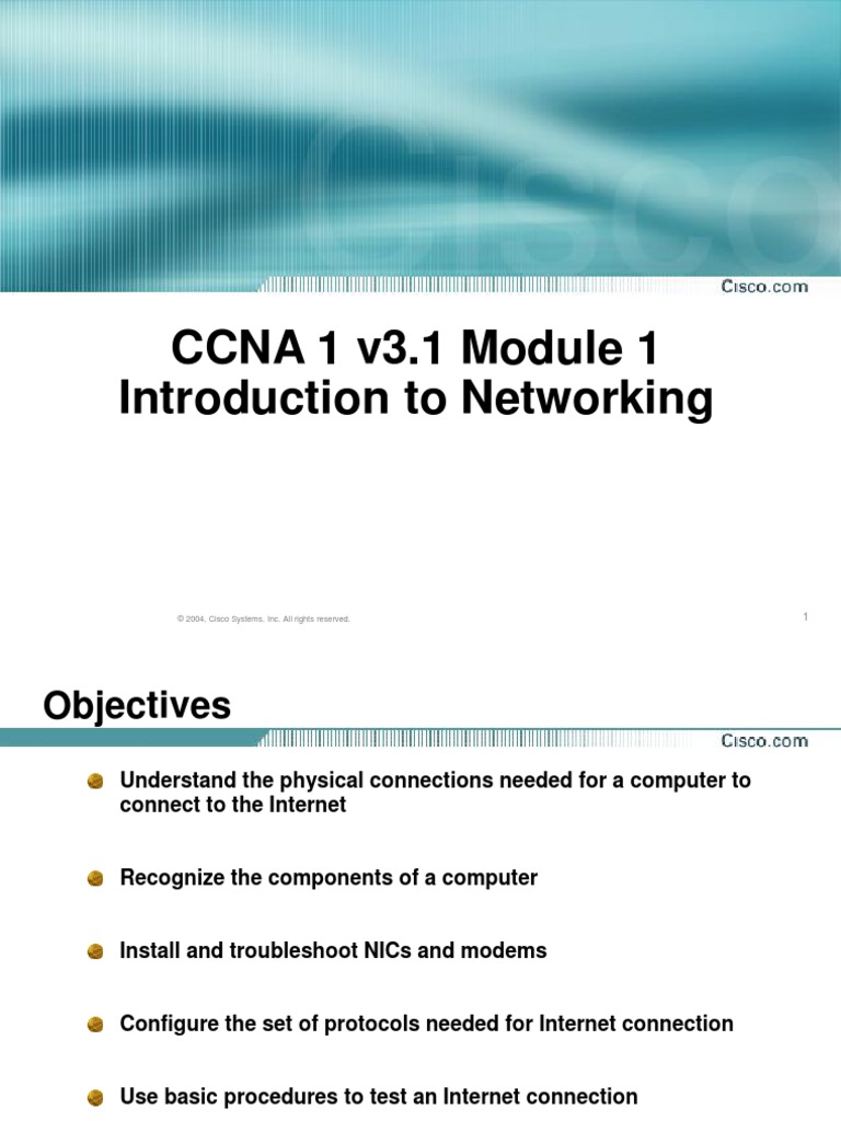 CCNA 1 v3.1 Module 1 Introduction To Networking: © 2004, Cisco Systems ...
