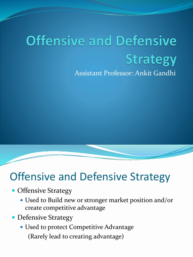Offensive and Defensive Strategies Explained | PDF | Competitive ...