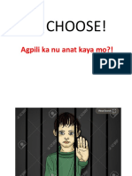 You Choose!: Agpili Ka Nu Anat Kaya Mo?!