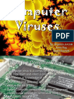 Computer Viruses: By: Angelica Jurczak Anna Rog David Brackett