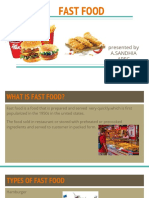 Fast Food: Presented by A.Sandhia Apec