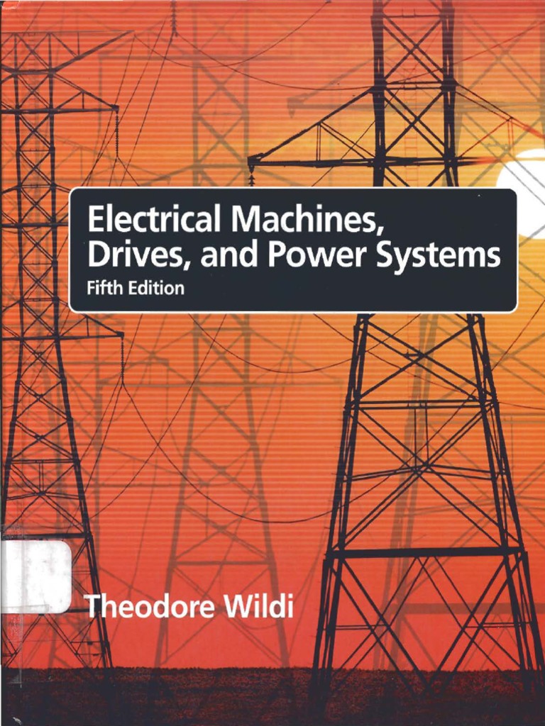 Electrical Machines Drives and Power Systems PDF PDF Electric Motor
