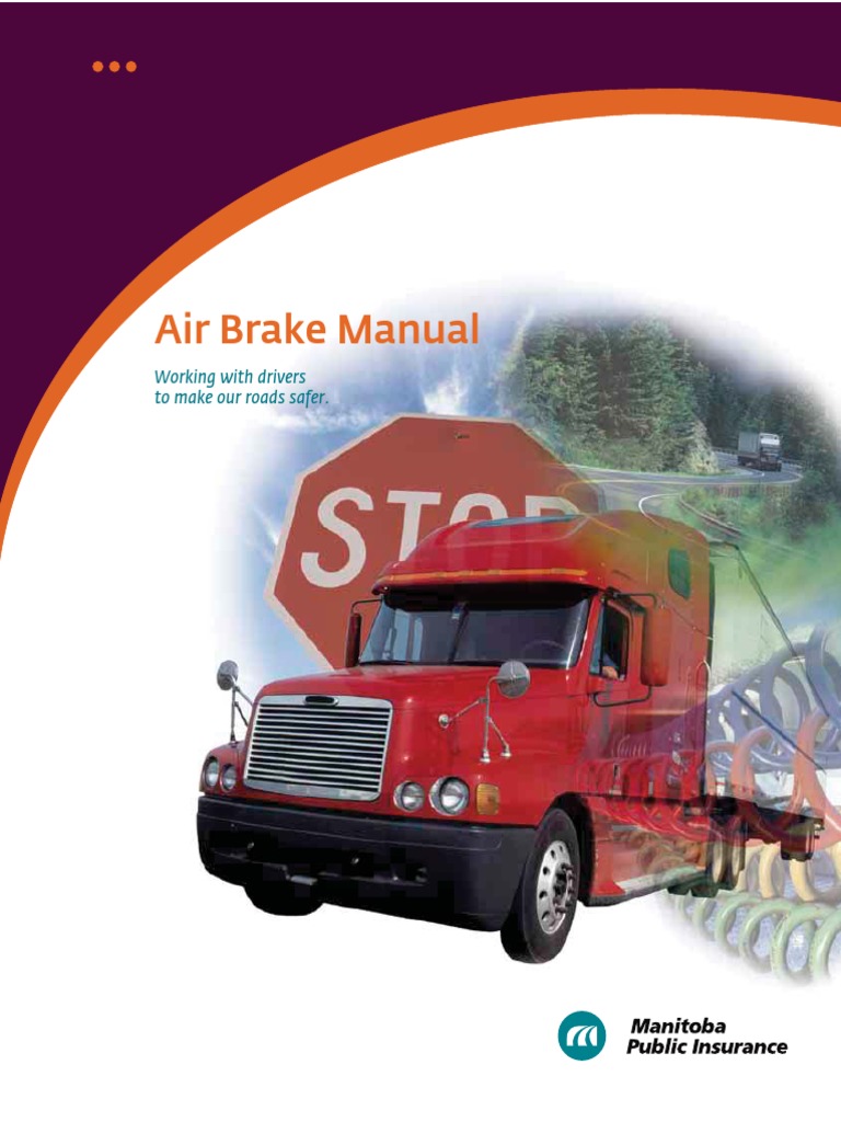 Air Brake Manual Working With Drivers To Make Our Roads Safer PDF