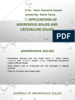 Topic: Applications of Amorphous Solids and Crystalline Solids