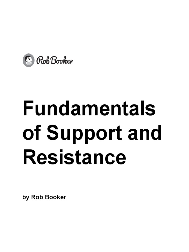 Fundamentals of Support and Resistance by Rob Booker PDF | PDF