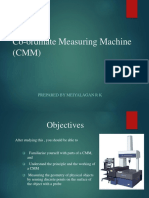 Co-Ordinate Measuring Machine (CMM) : Prepared by Meiyalagan R K
