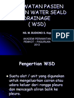 Perawatan Pasien Dengan Water Seald Drainage (WSD) : Ns. M. Budiono S. Kep