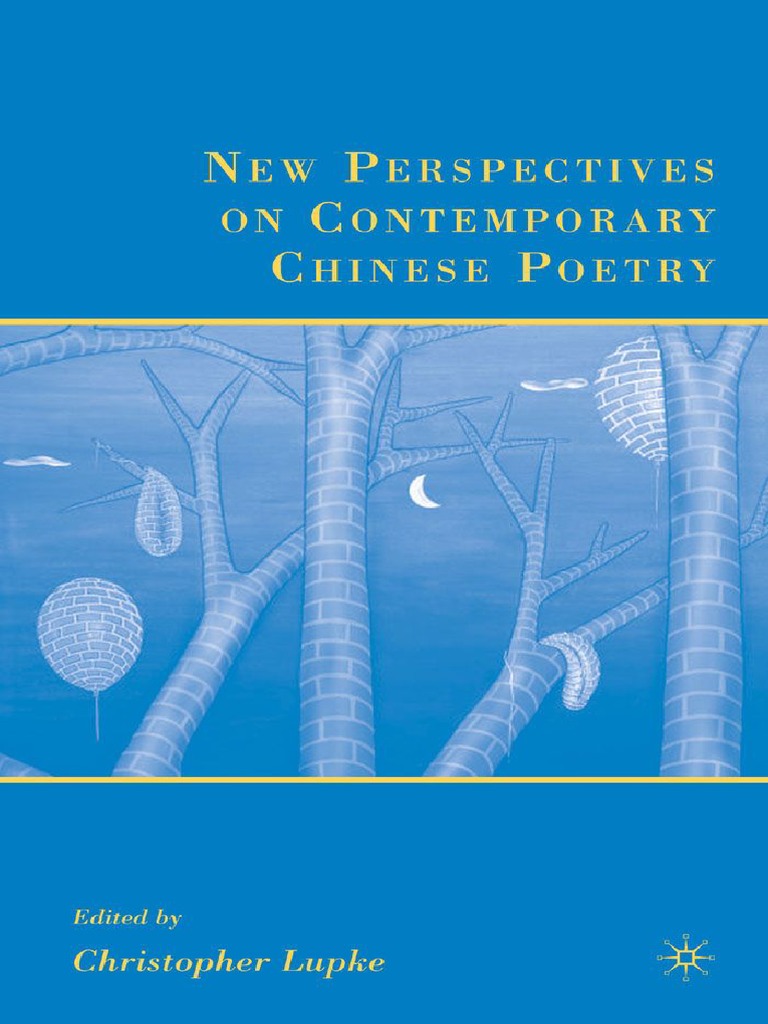 Christopher Lupke New Perspectives On Contemporary Chinese Poetry 07 Poetry Chinese Literature