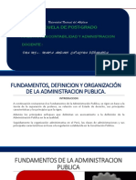 Fundamentos, Definicion y Organizacion de La Adm. Publica