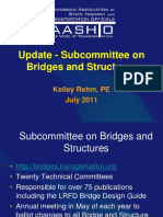 Update - Subcommittee On Bridges and Structures: Kelley Rehm, PE July 2011