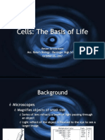 Cells: The Basis of Life: Mevan Siriwardane Mrs. Rolle's Biology - Barringer High School October 25, 2007