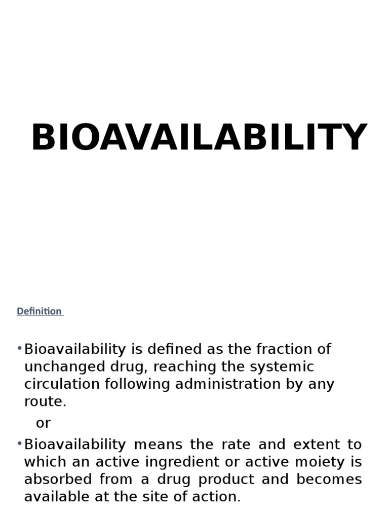 Bioavailability: Definition and Significance | PDF | Bioavailability ...