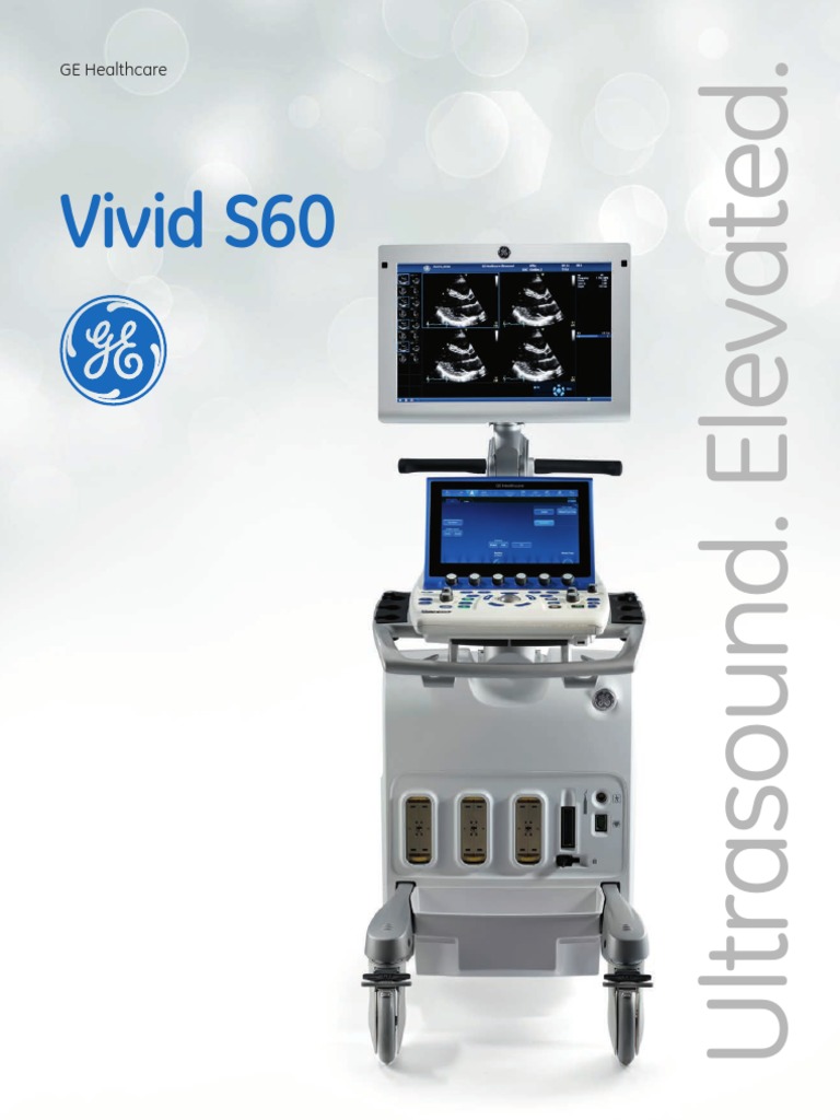 Vivid S60 GE Healthcare PDF Medical Ultrasound Medical Imaging