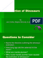 Extinction of Dinosaurs: by Jenn Collins, Meghan Mccurdy, & Jen Bayer