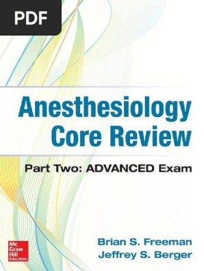 Anesthesiology Core Review Part Two Advanced Exam 2016 Doctor Of Medicine Anesthesia