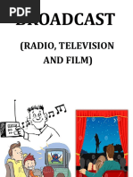 Broadcast: (Radio, Television and Film)