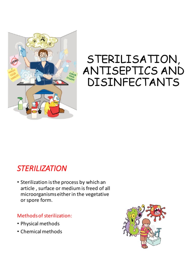 Sterilisation, Antiseptics and Disinfectants PDF Sterilization