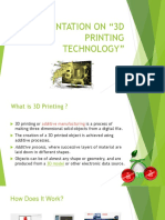 A Presentation On "3D Printing Technology"