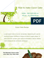 How To Make Cucur Cake: Nama: Indi Sari Ode Ali Kelas: Xii - Perbankan