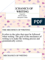 Mechanics of Writing: Prepared by Sofia M. Gutierrez Mariegold D. Collado