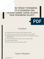 Kebijakan Terkait Perawatan Paliatif Di Ndonesia Dan Tinjauan Agama, Sosial Budaya Pada Pearwatan Paliatif