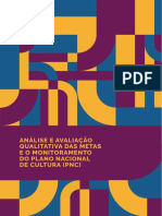 Análise e Avaliação Qualitativa Das Metas e o Monitoramento Do Plano Nacional de Cultura (PNC)