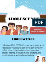 Adolescence: Reporter: Jo Ann M. Velasco