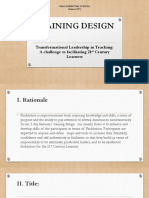 Training Design: Transformational Leadership in Teaching: A Challenge To Facilitating 21 Century Learners