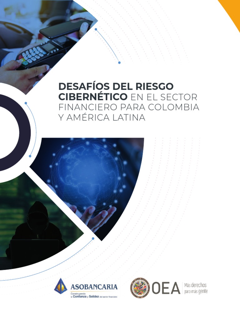 Desafios Del Riesgo Cibernetico En El Sector Financiero Para Colombia Y