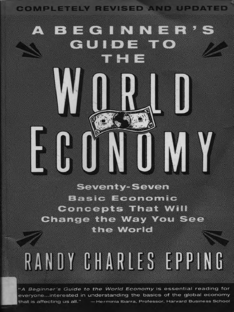 A Beginner's Guide To The World Economy | PDF