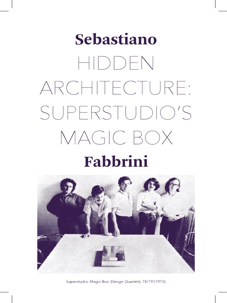 Sebastiano Fabbrini - Hidden Architecture: Superstudio's Magic Box, PDF, Drawing