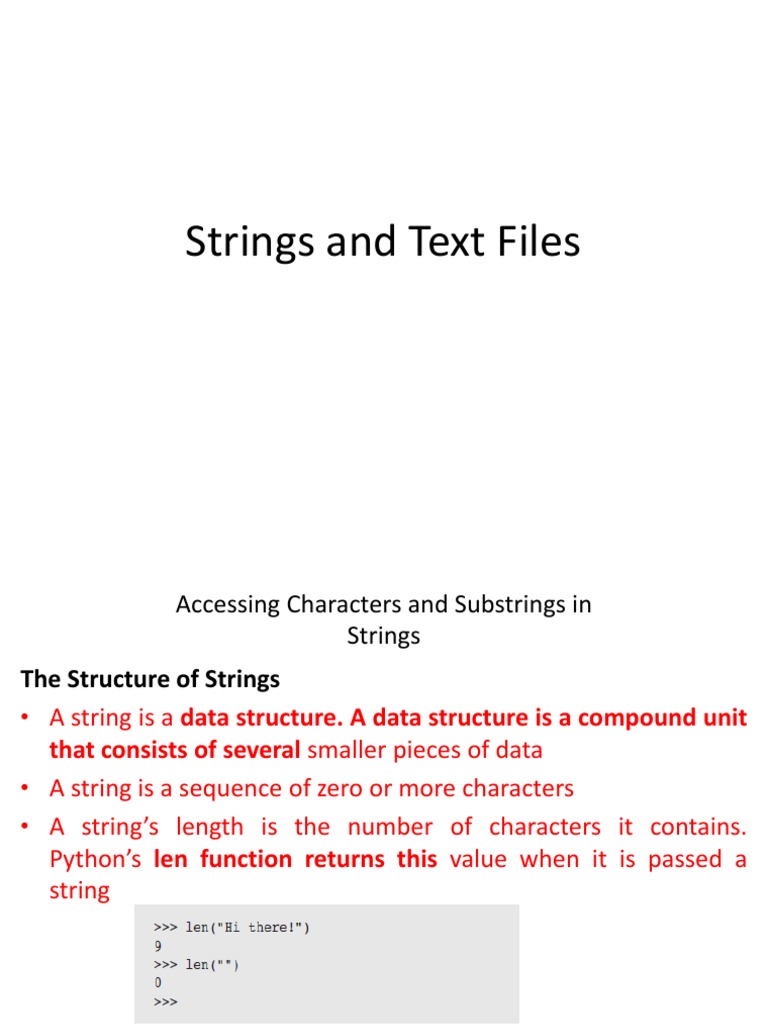 Strings and Text Files: Accessing Characters and Substrings in Strings ...